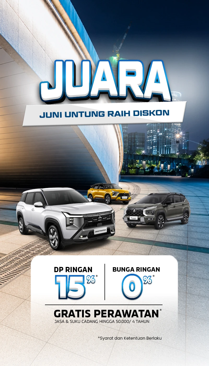JUARA - Juni Untung Raih Diskon! Temukan Harga & Promo Terbaru Mitsubishi dari Sardana untuk bulan Juni 2026